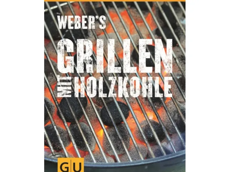 Weber s Grillen mit Holzkohle Buch